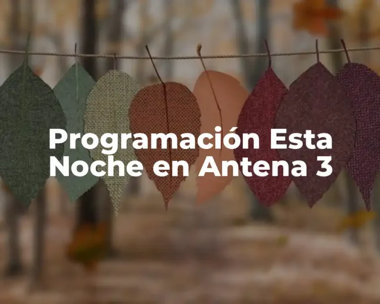 Programación Esta Noche en Antena 3