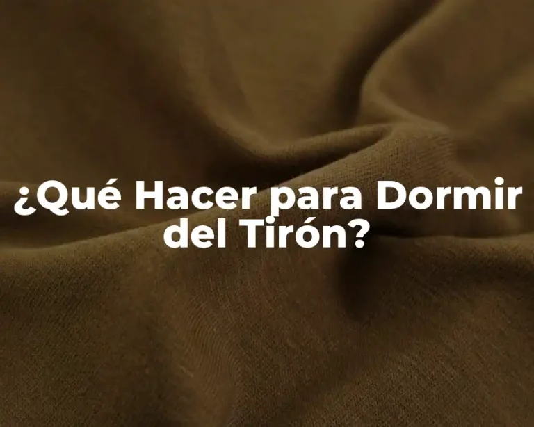 ¿Qué Hacer para Dormir del Tirón?