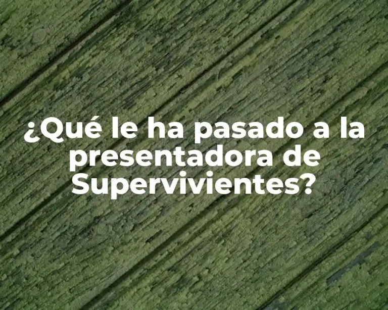 ¿Qué le ha pasado a la presentadora de Supervivientes?