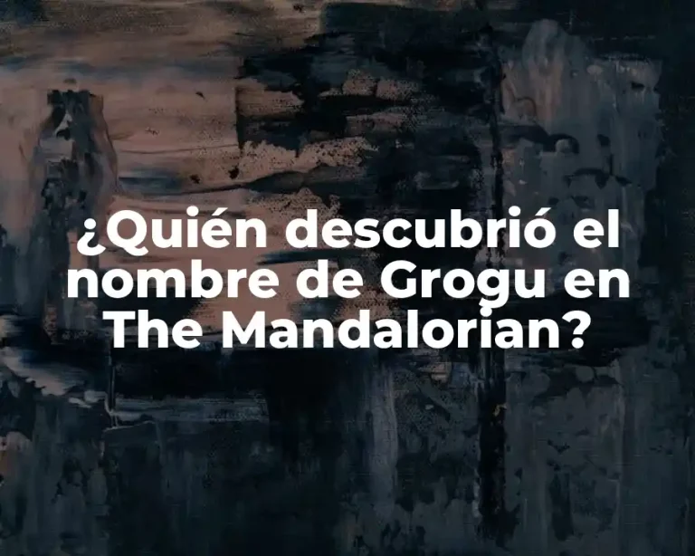 ¿Quién descubrió el nombre de Grogu en The Mandalorian?