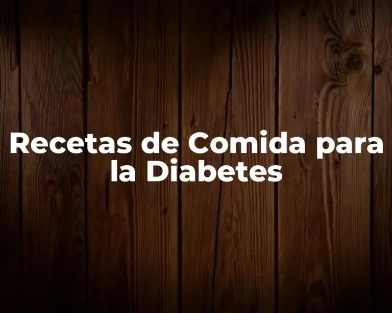 Recetas de Comida para la Diabetes