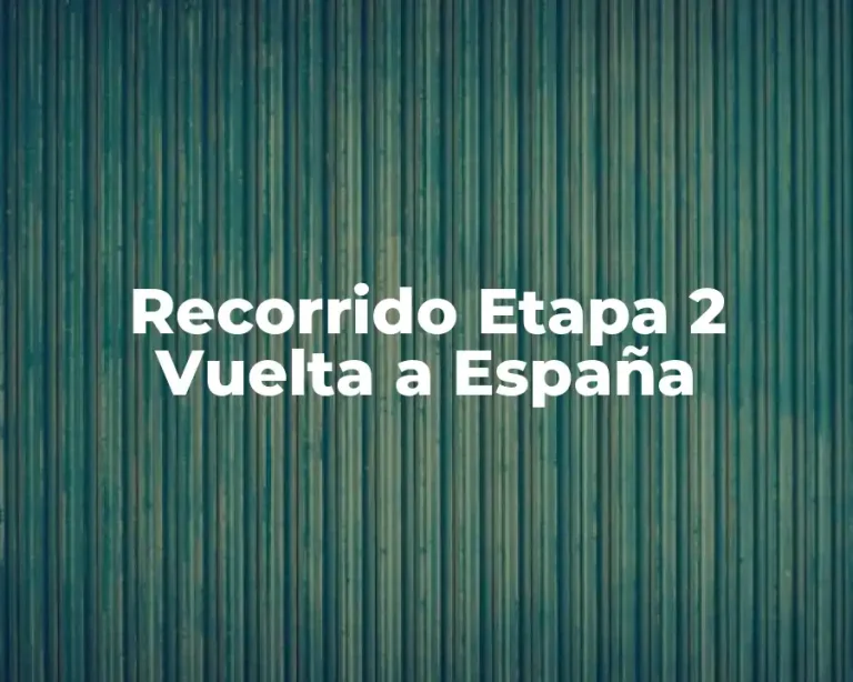 Recorrido Etapa 2 Vuelta a España