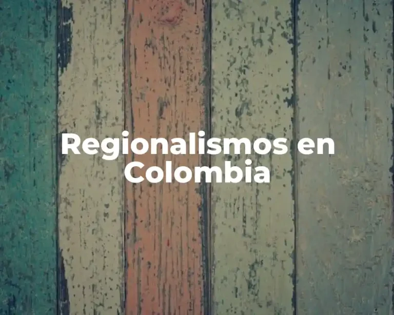 Regionalismos en Colombia