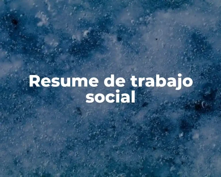Resume de trabajo social