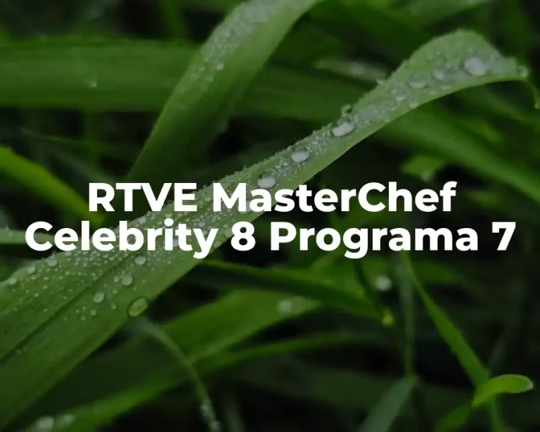 RTVE MasterChef Celebrity 8 Programa 7
