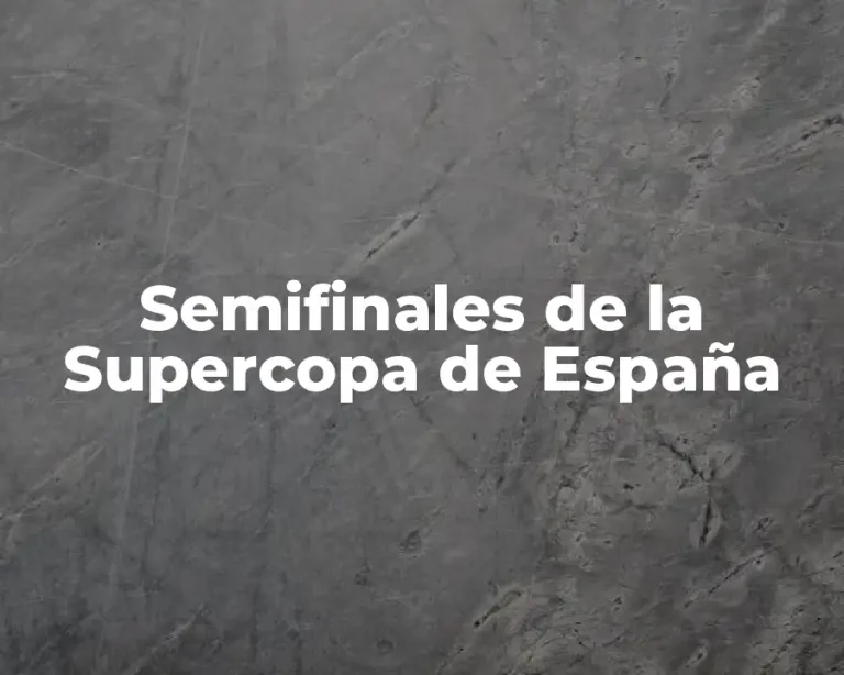 Semifinales de la Supercopa de España