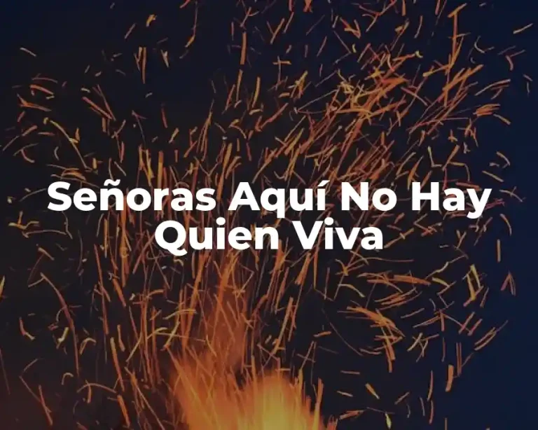 Señoras Aquí No Hay Quien Viva