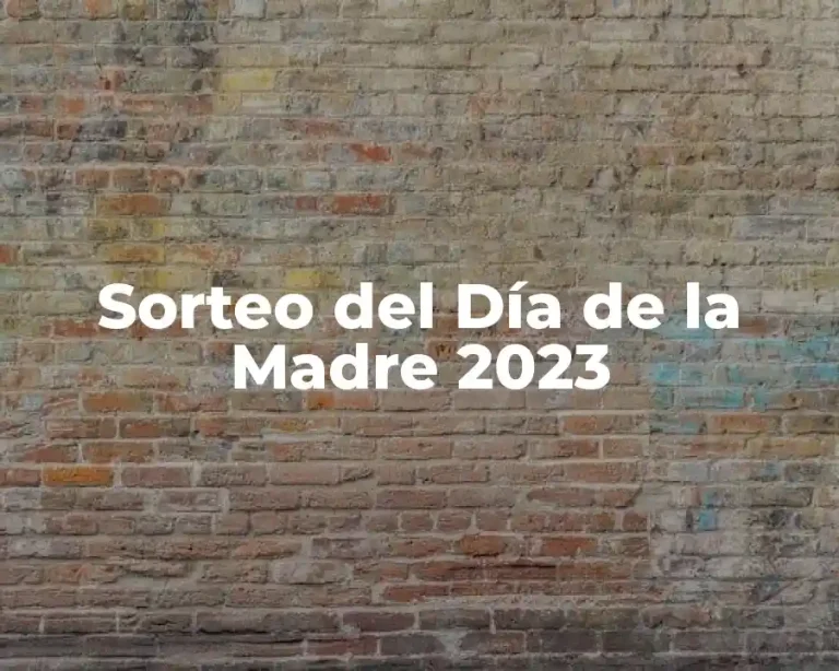 Sorteo del Día de la Madre 2023