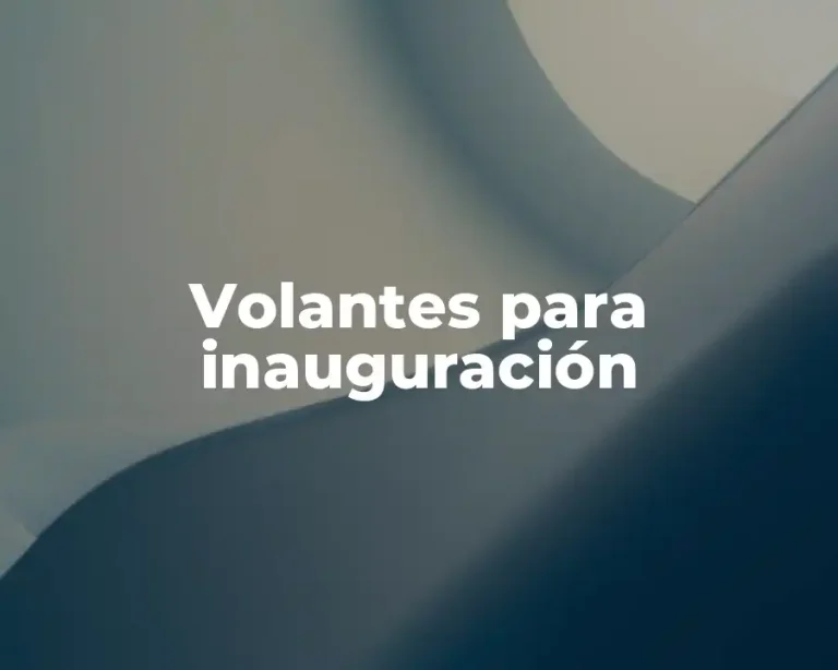 Volantes para inauguración